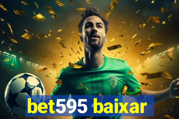 bet595 baixar